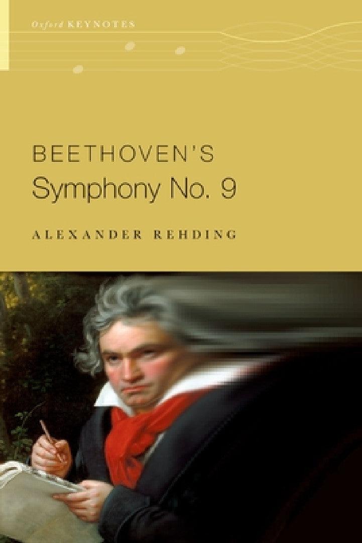 Beethoven's Symphony No. 9 (English, Alexander Rehding)