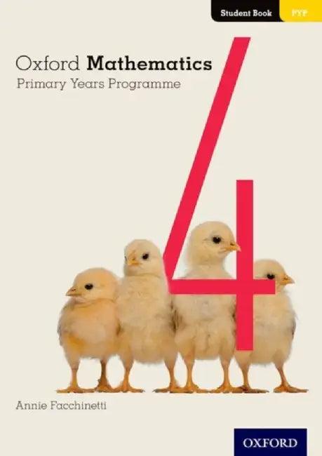 Oxford Mathematics Primary Years Programme Student Book 4 (English, Annie Facchinetti)