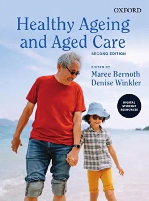 Healthy Ageing and Aged Care (English, Maree Bernoth | Denise Winkler)