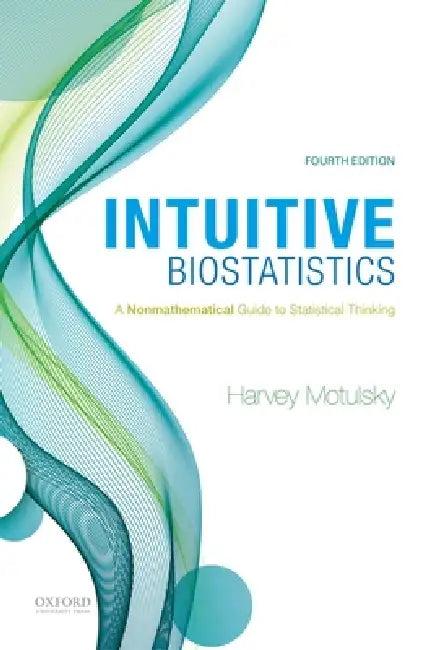 Intuitive Biostatistics (English, Harvey Motulsky)