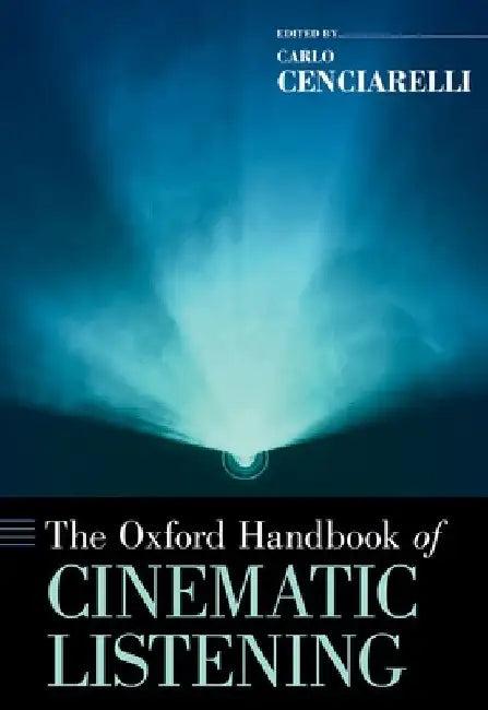 The Oxford Handbook of Cinematic Listening (English, Carlo Cenciarelli)