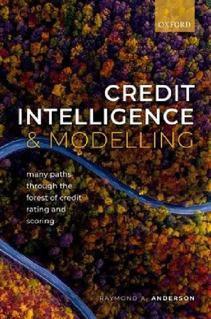 Credit Intelligence & Modelling (English, Raymond A. Anderson)