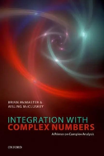 Integration with Complex Numbers (English, Brian McMaster | Aisling McCluskey)