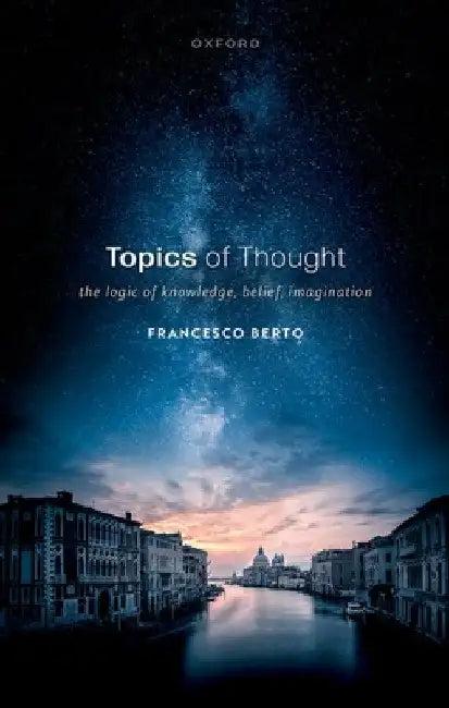 Topics of Thought (English, Francesco Berto)