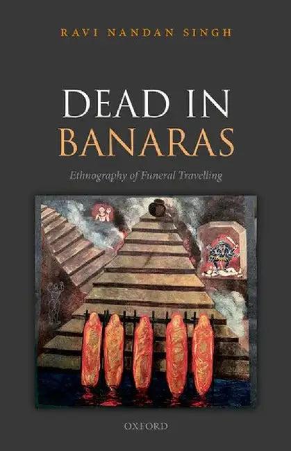 Dead in Banaras (English, Ravi Nandan Singh)