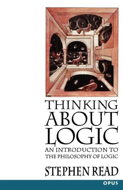 Thinking about Logic (English, Stephen Read)