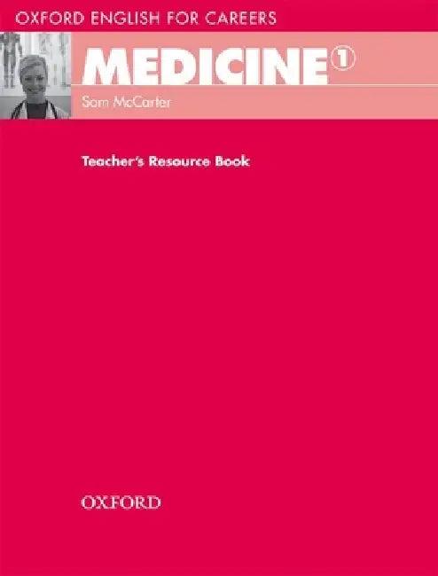 Medicine 1 Teacher's Resource Bk (English, McCarter)