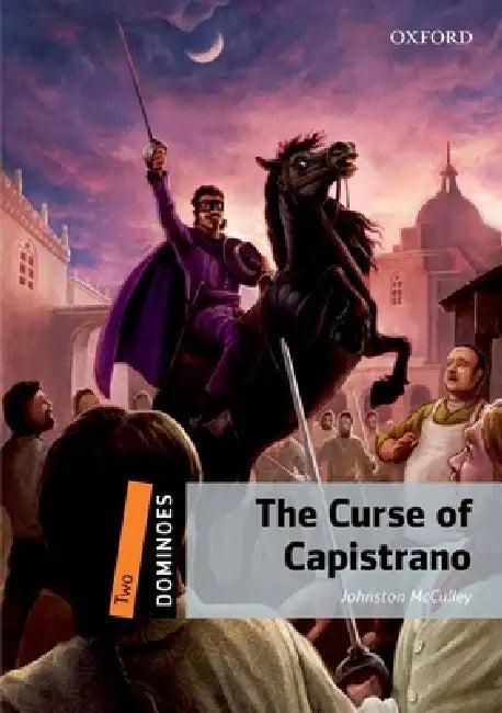 Dominoes Level 2 the Curse of Capistrano (English, Johnston McCulley Retold by Bill Bowler)