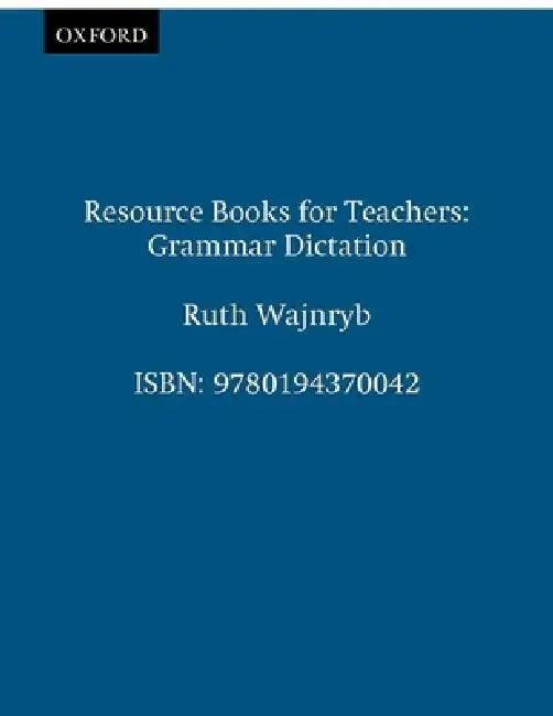 Grammar Dictation (English, Ruth Wajnryb | Alan Maley)
