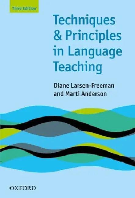 Techniques & Principles in Language Teaching (English, Diane Larsen-Freeman | Marti Anderson)