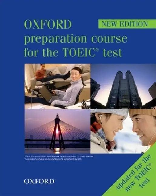 Oxford Preparation Course for the Toeic Test (English, Erwin Tschirner)