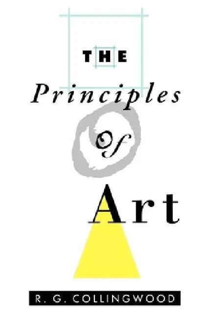 The Principles of Art (English, Robin George Collingwood | R. G. Collingwood)