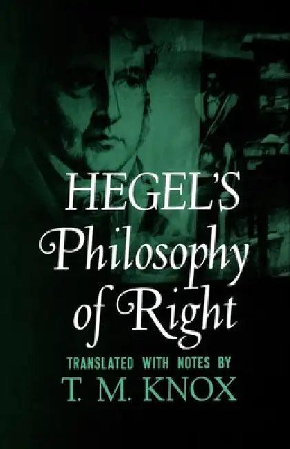 Philosophy of Right (English, Georg Wilhelm Friedrich Hegel | G. W. F. Hegel | T. M. Knox)