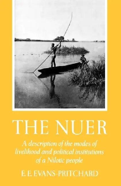 The Nuer (English, E. E. Evans-Prichard | Edward Evan Evans-Pritchard | Evans Pritchard E E)