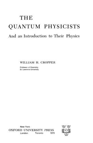 The Quantum Physicists (English, William H. Cropper)