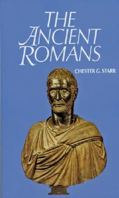 The Ancient Romans (English, Chester G. Starr)