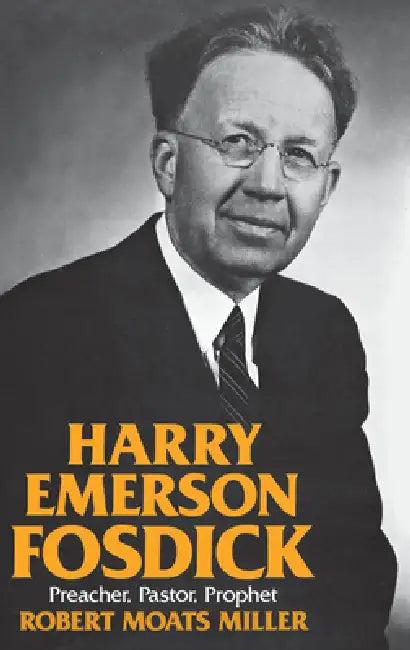 Harry Emerson Fosdick (English, Robert Moats Miller)