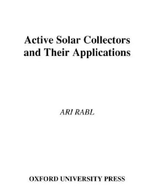 Active Solar Collectors and Their Applications (English, Ari Rabl)