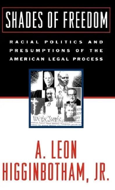 Shades of Freedom (English, Jr. Higginbotham A. Leon)