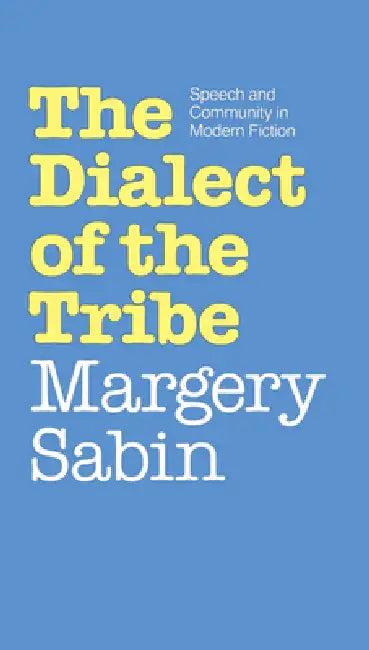 Dialect of the Tribe (English, Margery Sabin)