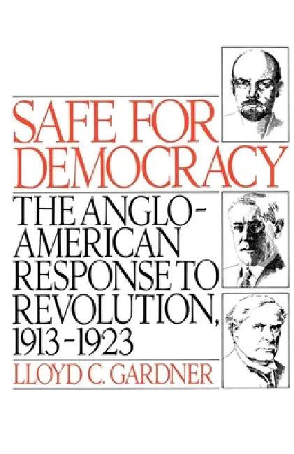 Safe for Democracy (English, Lloyd C. Gardner)