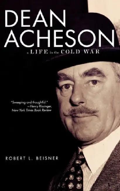 Dean Acheson (English, Robert L. Beisner)