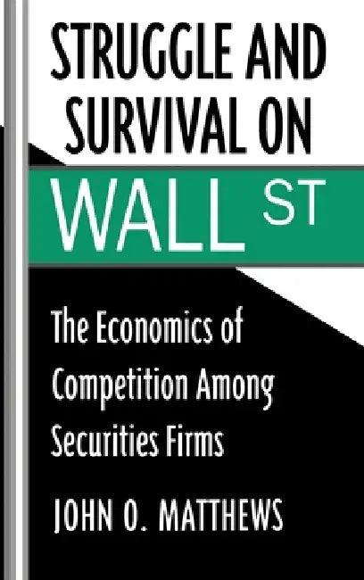 Struggle and Survival on Wall St (English, John O. Matthews)