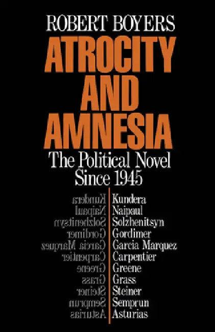Atrocity and Amnesia (English, Robert Boyers)