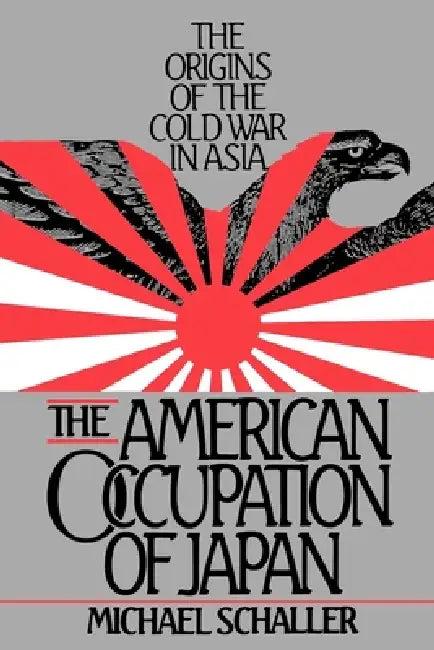 American Occupation of Japan (English, Michael Schaller)