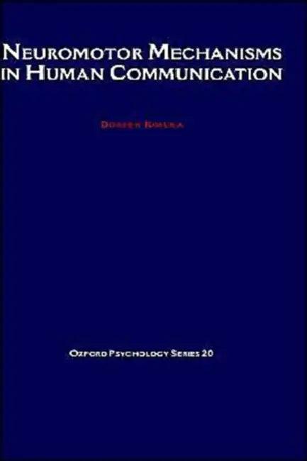 Neuromotor Mechanisms in Human Communication (English, Doreen Kimura)
