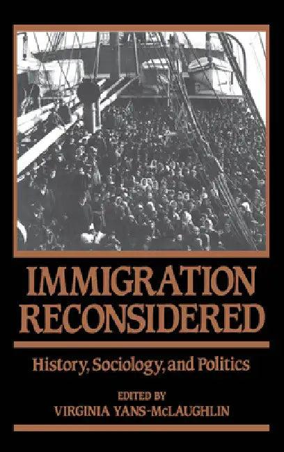 Immigration Reconsidered (English, Virginia Yans-McLaughlin)