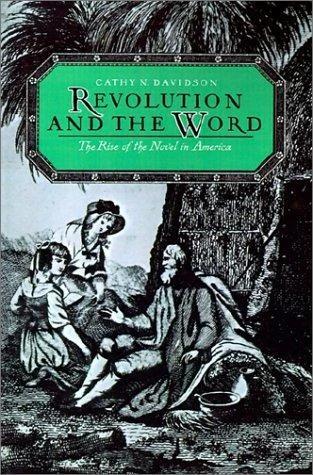 Revolution and the Word (English, Cathy N. Davidson)