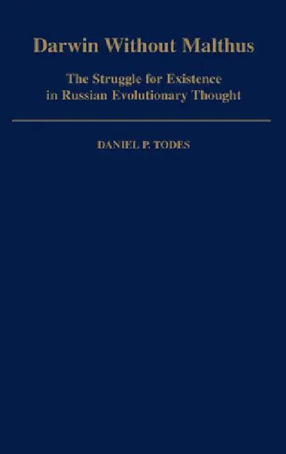 Darwin Without Malthus (English, Daniel P. Todes)