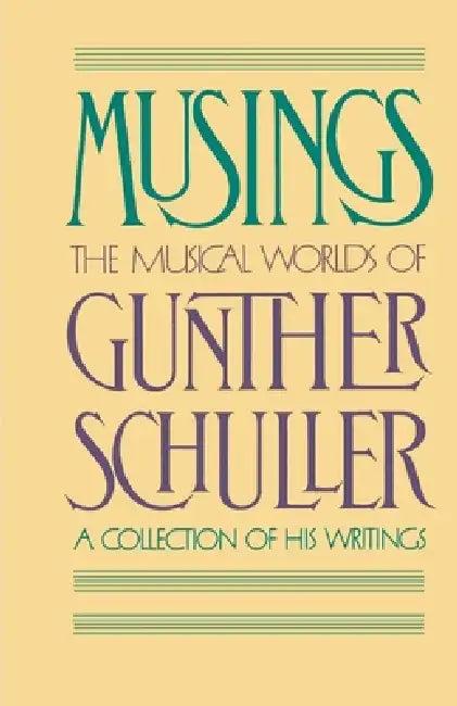 Musings (English, Gunther Schuller | Milton Babbitt)