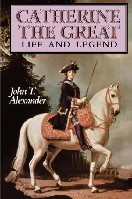 Catherine the Great (English, John T. Alexander)