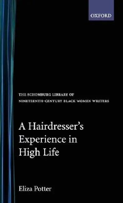 A Hairdresser's Experience in High Life (English, Sharon Dean | Elizabeth Potter | Sharon Dean)