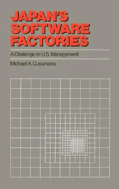 Japan's Software Factories (English, Michael A. Cusumano)
