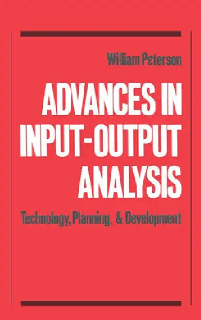 Advances in Input-Output Analysis (English, William Peterson)