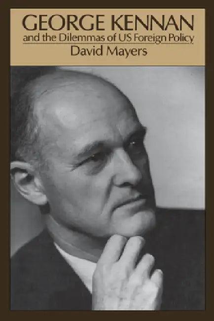 George Kennan (English, David Allan Mayers)