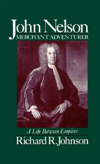 John Nelson, Merchant Adventurer (English, Richard R. Johnson)