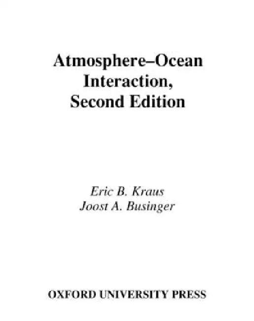 Atmosphere-Ocean Interaction (English, Eric B. Kraus | E. B. Kraus | Joost A. Businger)