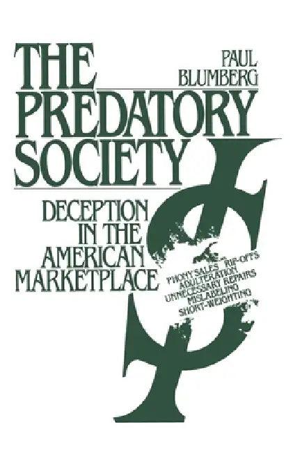 The Predatory Society (English, Paul Blumberg)