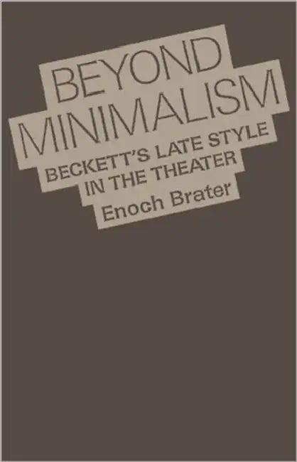 Beyond Minimalism (English, Enoch Brater)