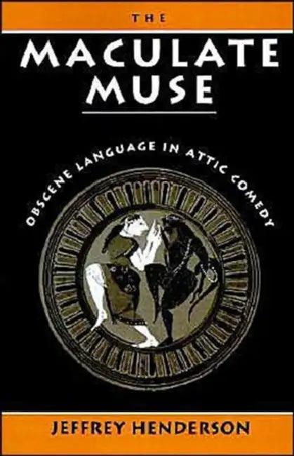 The Maculate Muse (English, Jeffrey Henderson)