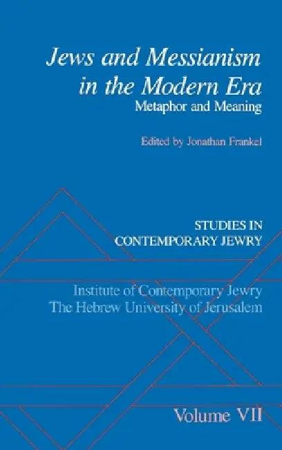 Jews and Messianism in the Modern Era (English, Jonathan Frankel)