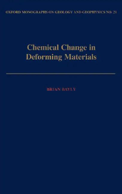 Chemical Change in Deforming Materials (English, Brian Bayly | M. Brian Bayly)