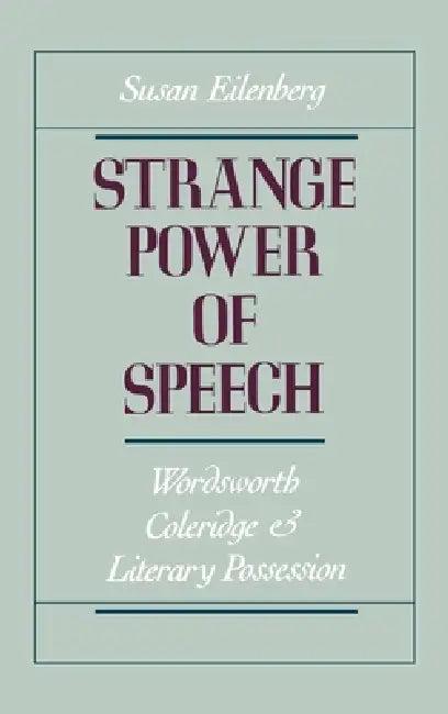 Strange Power of Speech (English, Susan Eilenberg)