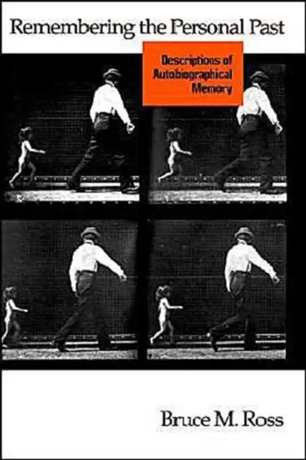 Remembering the Personal Past (English, Bruce M. Ross)