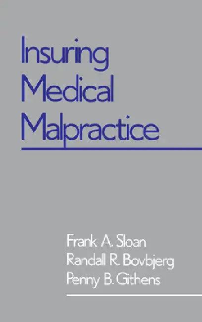 Insuring Medical Malpractice (English, Frank A. Sloan | Randall R. Bovbjerg | Penny B. Githens)