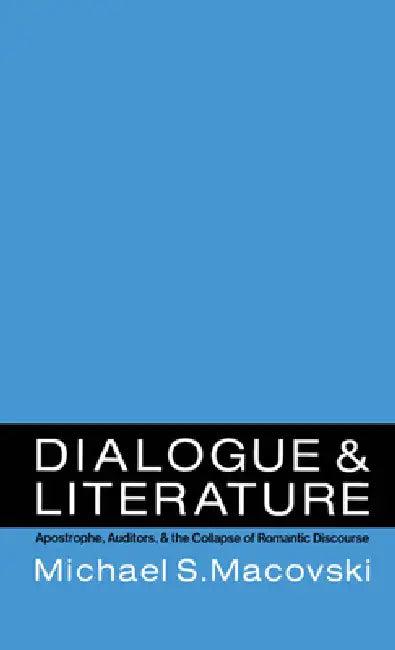 Dialogue and Literature (English, Michael S. Macovski)